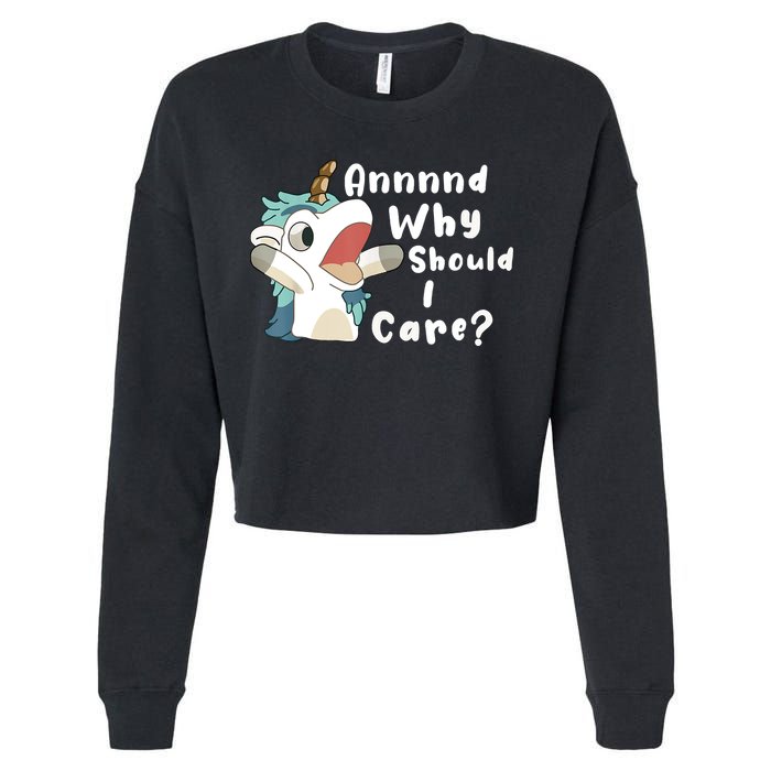 And Why Should I Care Funny Sarcastic Unicorn Cropped Pullover Crew