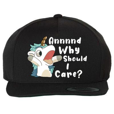 And Why Should I Care Funny Sarcastic Unicorn Wool Snapback Cap