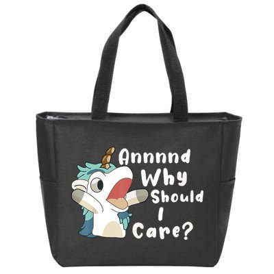 And Why Should I Care Funny Sarcastic Unicorn Zip Tote Bag