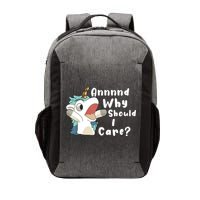 And Why Should I Care Funny Sarcastic Unicorn Vector Backpack
