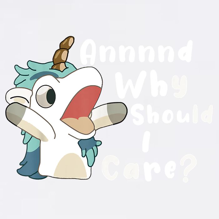 And Why Should I Care Funny Sarcastic Unicorn Garment-Dyed Sweatshirt