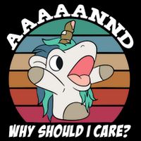 And Why Should I Care Funny Sarcastic Unicorn Drawstring Bag