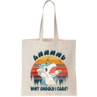 And Why Should I Care Funny Unicorn Lover Bag