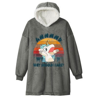 And Why Should I Care Funny Unicorn Lover Hooded Wearable Blanket