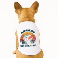 And Why Should I Care Funny Unicorn Lover Doggie Tank