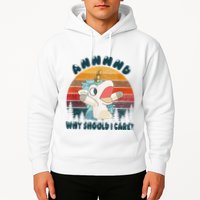 And Why Should I Care Funny Unicorn Lover Hoodie