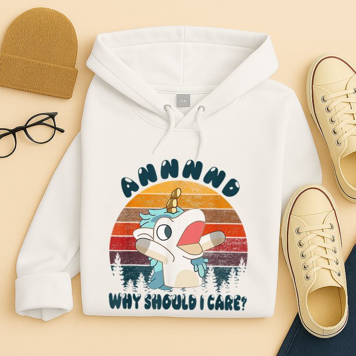 And Why Should I Care Funny Unicorn Lover Hoodie