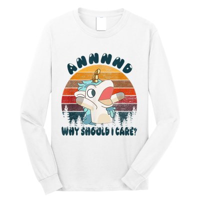 And Why Should I Care Funny Unicorn Lover Long Sleeve Shirt