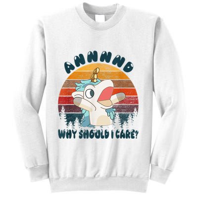 And Why Should I Care Funny Unicorn Lover Sweatshirt