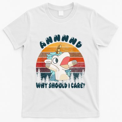 And Why Should I Care Funny Unicorn Lover T-Shirt