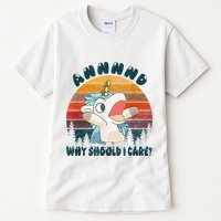 And Why Should I Care Funny Unicorn Lover Tall T-Shirt