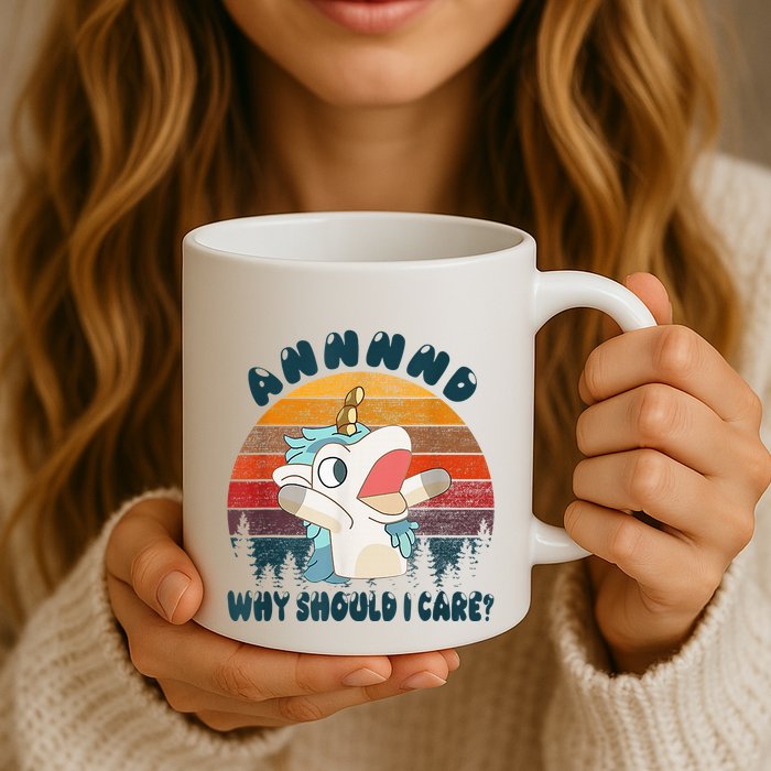 And Why Should I Care Funny Unicorn Lover Mug
