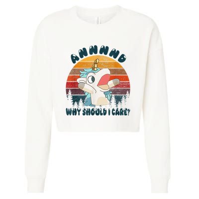 And Why Should I Care Funny Unicorn Lover Cropped Pullover Crew