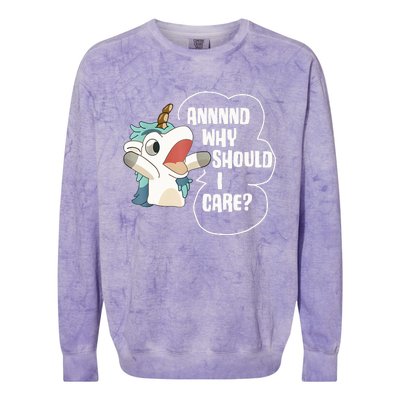 And Why Should I Care Funny Sarcastic Unicorn Lover Colorblast Crewneck Sweatshirt