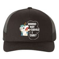 And Why Should I Care Funny Sarcastic Unicorn Lover Yupoong Adult 5-Panel Trucker Hat