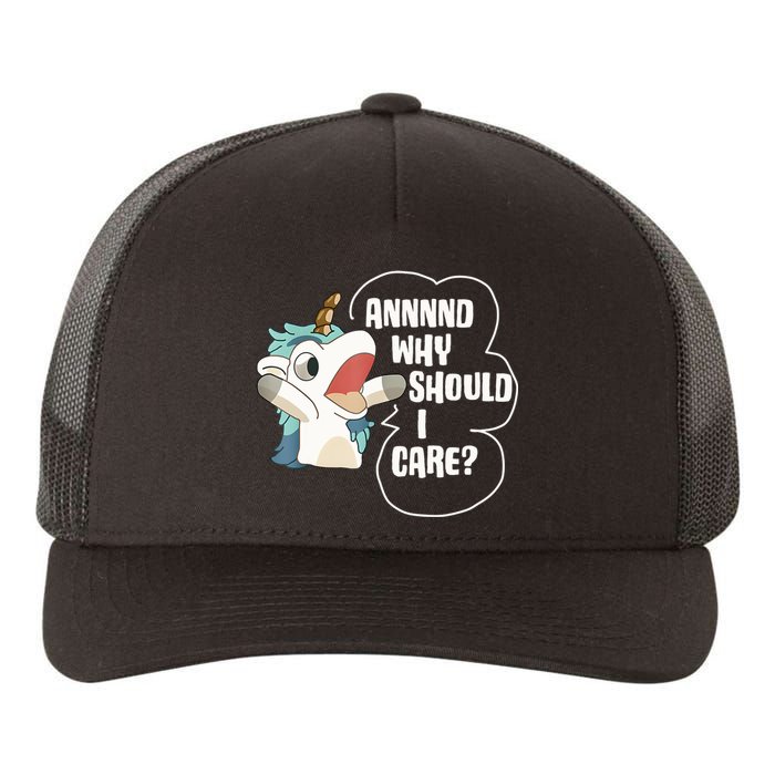 And Why Should I Care Funny Sarcastic Unicorn Lover Yupoong Adult 5-Panel Trucker Hat