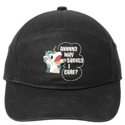 And Why Should I Care Funny Sarcastic Unicorn Lover 7-Panel Snapback Hat