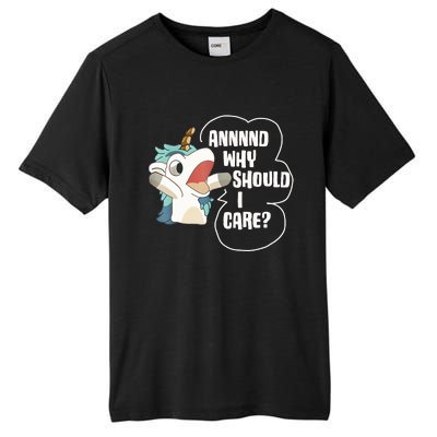 And Why Should I Care Funny Sarcastic Unicorn Lover Tall Fusion ChromaSoft Performance T-Shirt