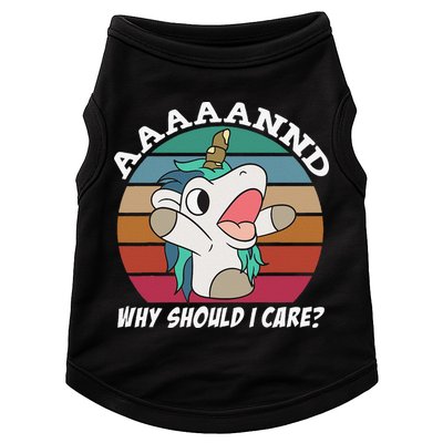 And Why Should I Care Funny Sarcastic Unicorn Doggie Tank