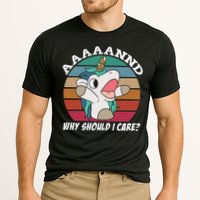 And Why Should I Care Funny Sarcastic Unicorn Performance Shirt