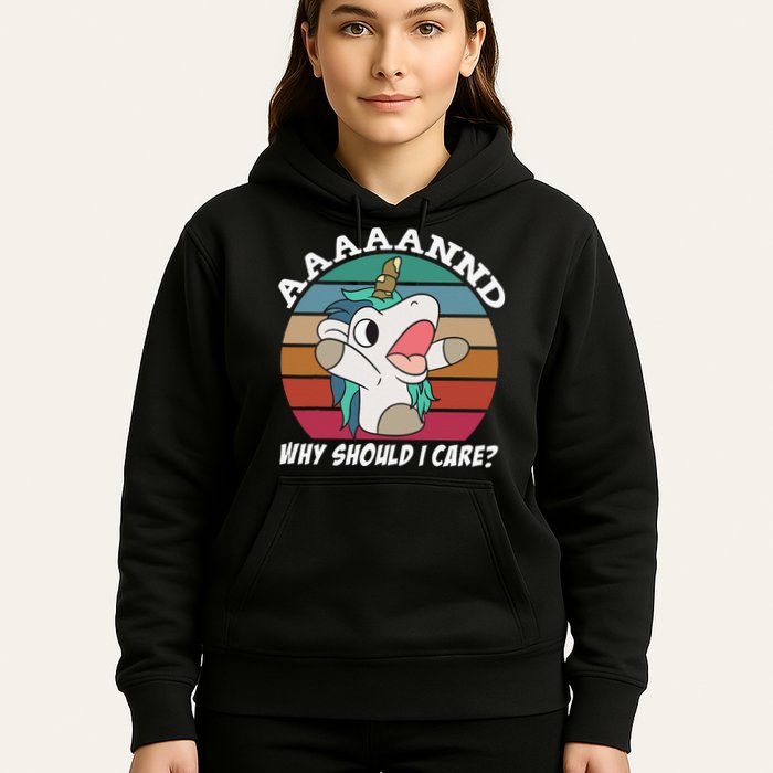 And Why Should I Care Funny Sarcastic Unicorn Hoodie
