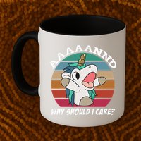 And Why Should I Care Funny Sarcastic Unicorn Mug