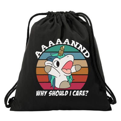 And Why Should I Care Funny Sarcastic Unicorn Drawstring Bag