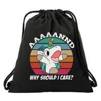 And Why Should I Care Funny Sarcastic Unicorn Drawstring Bag