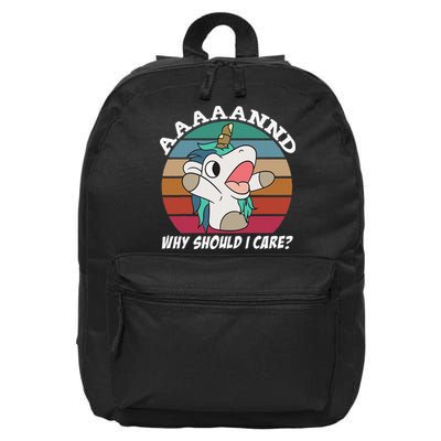And Why Should I Care Funny Sarcastic Unicorn 16 in Basic Backpack