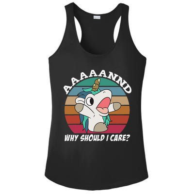 And Why Should I Care Funny Sarcastic Unicorn Ladies PosiCharge Competitor Racerback Tank