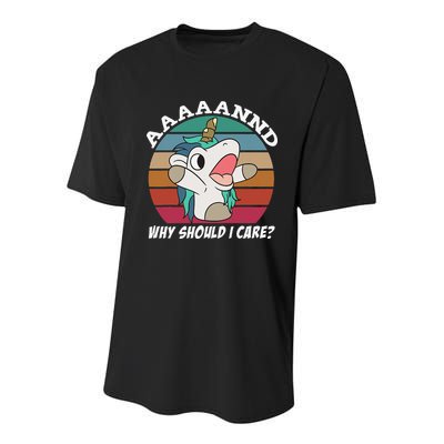 And Why Should I Care Funny Sarcastic Unicorn Youth Performance Sprint T-Shirt