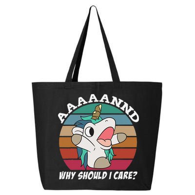 And Why Should I Care Funny Sarcastic Unicorn 25L Jumbo Tote