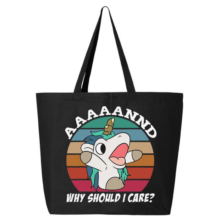 And Why Should I Care Funny Sarcastic Unicorn 25L Jumbo Tote
