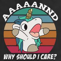 And Why Should I Care Funny Sarcastic Unicorn 25L Jumbo Tote