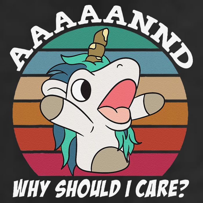 And Why Should I Care Funny Sarcastic Unicorn 25L Jumbo Tote