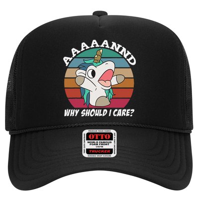 And Why Should I Care Funny Sarcastic Unicorn Trucker Hat