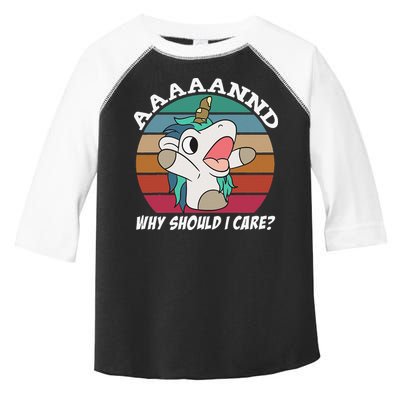 And Why Should I Care Funny Sarcastic Unicorn Toddler Fine Jersey T-Shirt