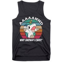 And Why Should I Care Funny Sarcastic Unicorn Tank Top