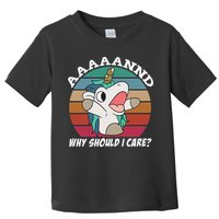And Why Should I Care Funny Sarcastic Unicorn Toddler T-Shirt