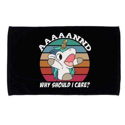 And Why Should I Care Funny Sarcastic Unicorn Microfiber Hand Towel