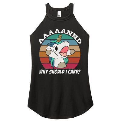 And Why Should I Care Funny Sarcastic Unicorn Women's Perfect Tri Rocker Tank