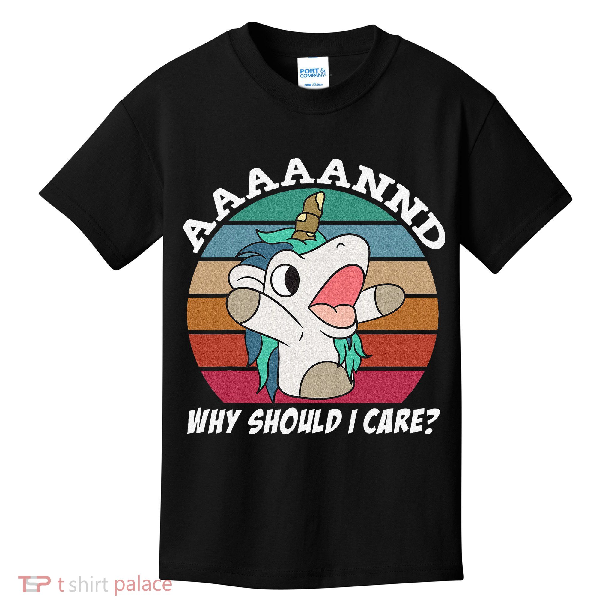 And Why Should I Care Funny Sarcastic Unicorn Kids T-Shirt