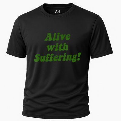 Alive With Suffering Performance Shirt