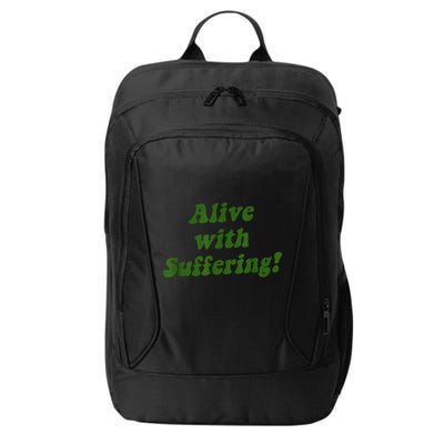 Alive With Suffering City Backpack