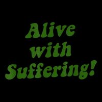 Alive With Suffering Sustainable Bucket Hat
