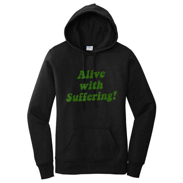 Alive With Suffering Women's Pullover Hoodie