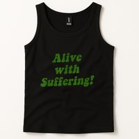 Alive With Suffering Tank Top