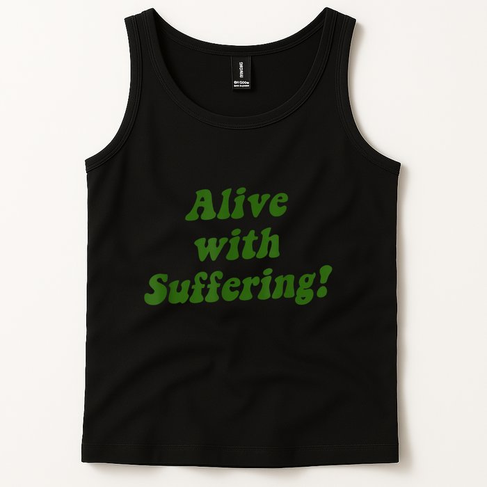 Alive With Suffering Tank Top