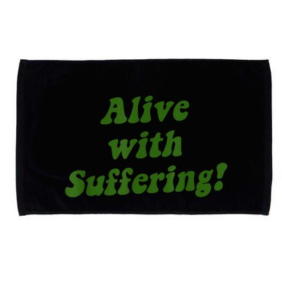Alive With Suffering Microfiber Hand Towel