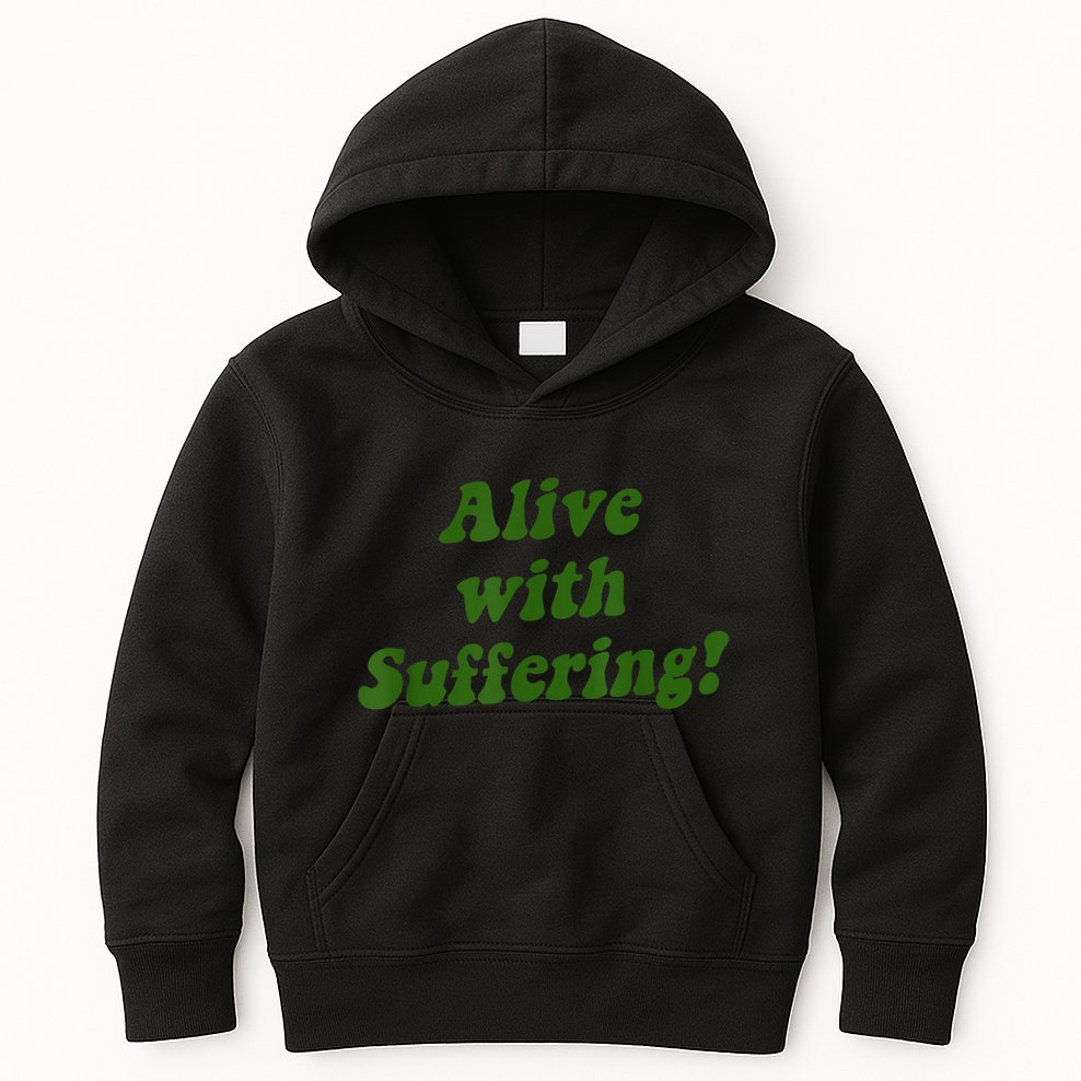 Alive With Suffering Kids Hoodie
